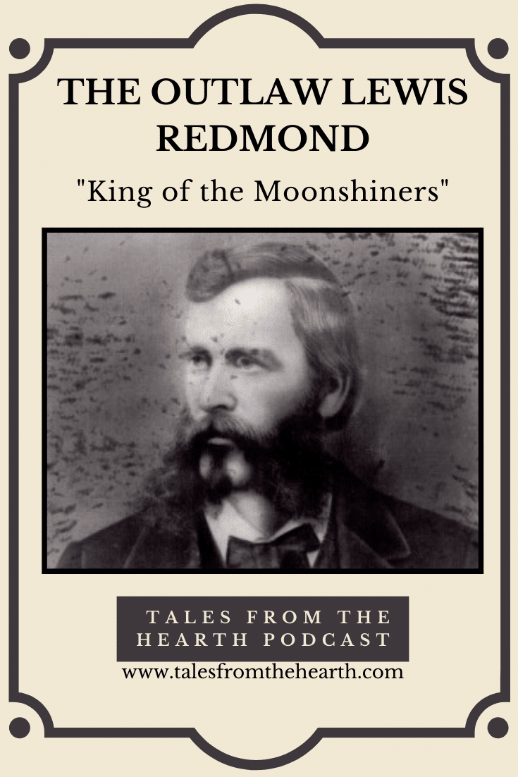 Have you ever heard of the tales of an Appalachian moonshiner and outlaw who was shot many times and still lived to be put on trial? How about a moonshiner who was pardoned by a U.S. president, then hired to run a federal distillery? Join us for today’s episode on the legend of the outlaw Lewis Redmond. 