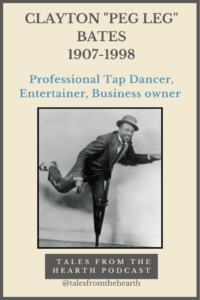 Did you hear about a man who could dance better with one leg than many could with two? How about a man who appeared on the Ed Sullivan Show more than twenty times, and performed for Queen Elizabeth II of England—twice? Join us for today’s episode on the remarkable feats of South Carolinian Clayton “Peg Leg” Bates.